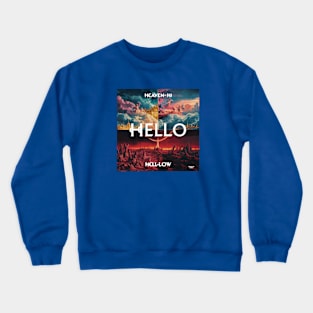 Hello Crewneck Sweatshirt